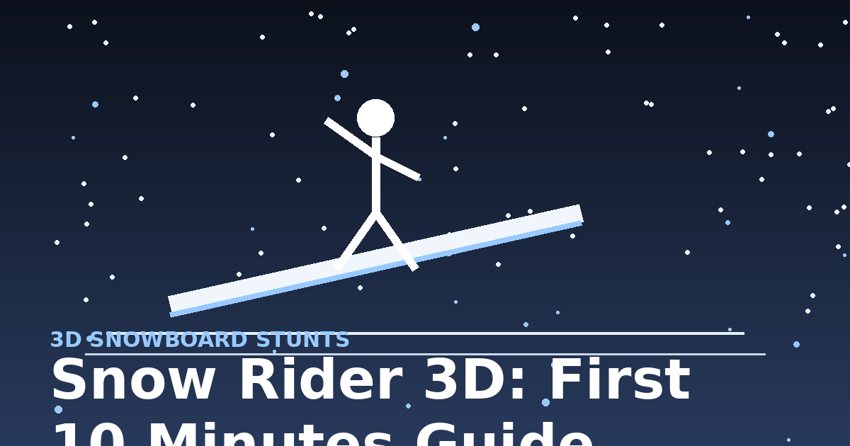 Snow Rider 3D: First 10 Minutes Guide
