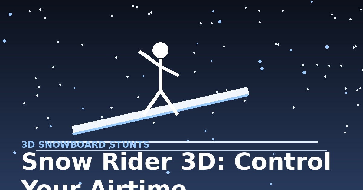 Snow Rider 3D: Control Your Airtime