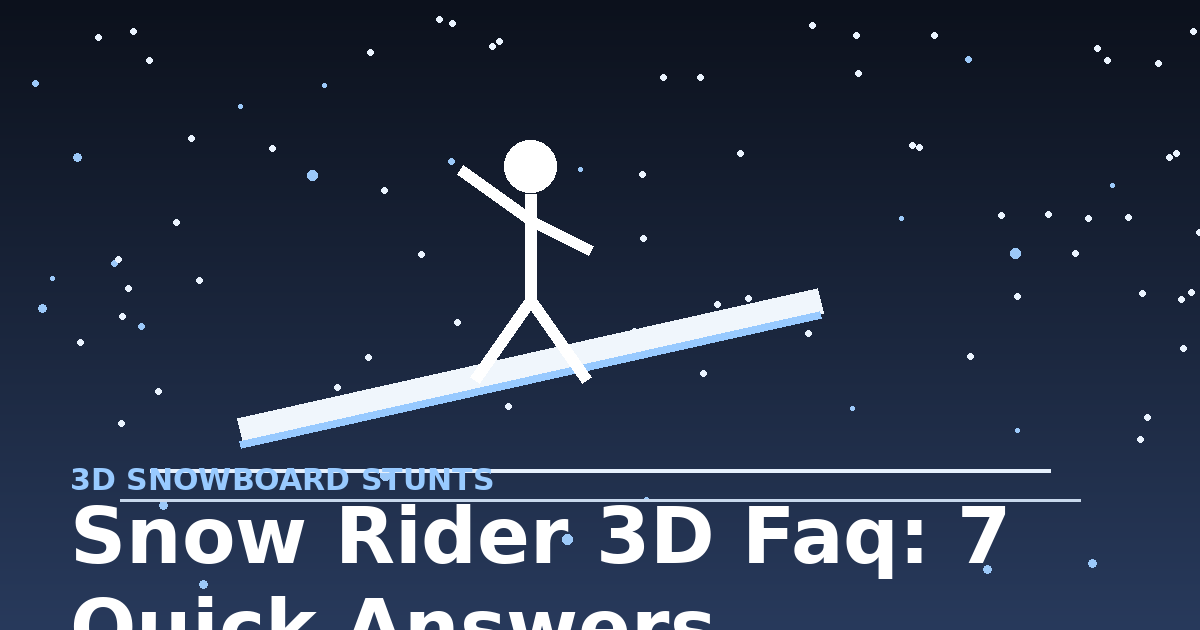 Snow Rider 3D FAQ: 7 Quick Answers